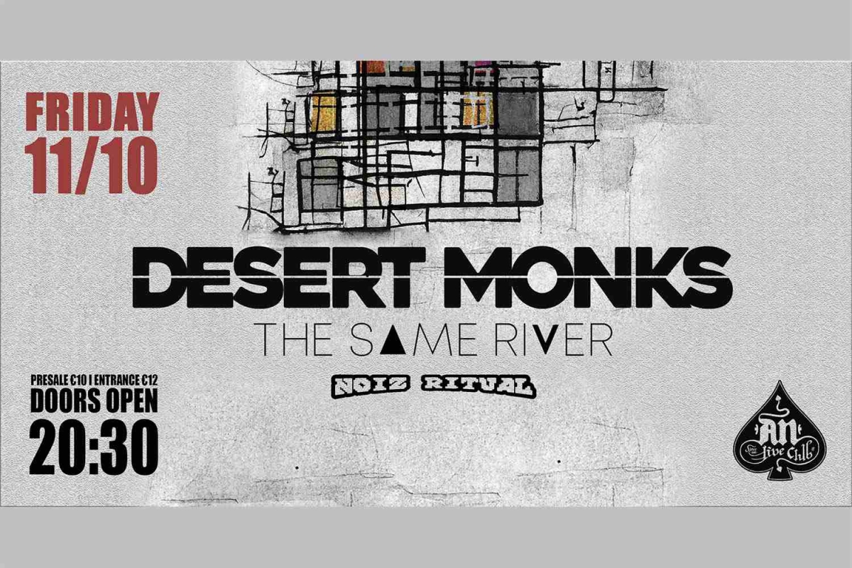 DESERT MONKS | Special Guests: The Same River | Opening act: Noiz Ritual | 11.10.2024 at AN CLUB!