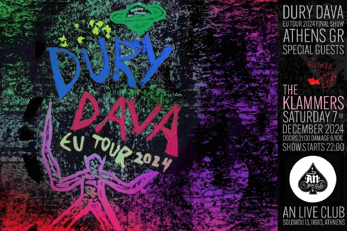 DURY DAVA &#039;&#039;EU TOUR 2024 - FINAL SHOW&#039;&#039; | Special guest: THE KLAMMERS | 07.12.2024 at An club