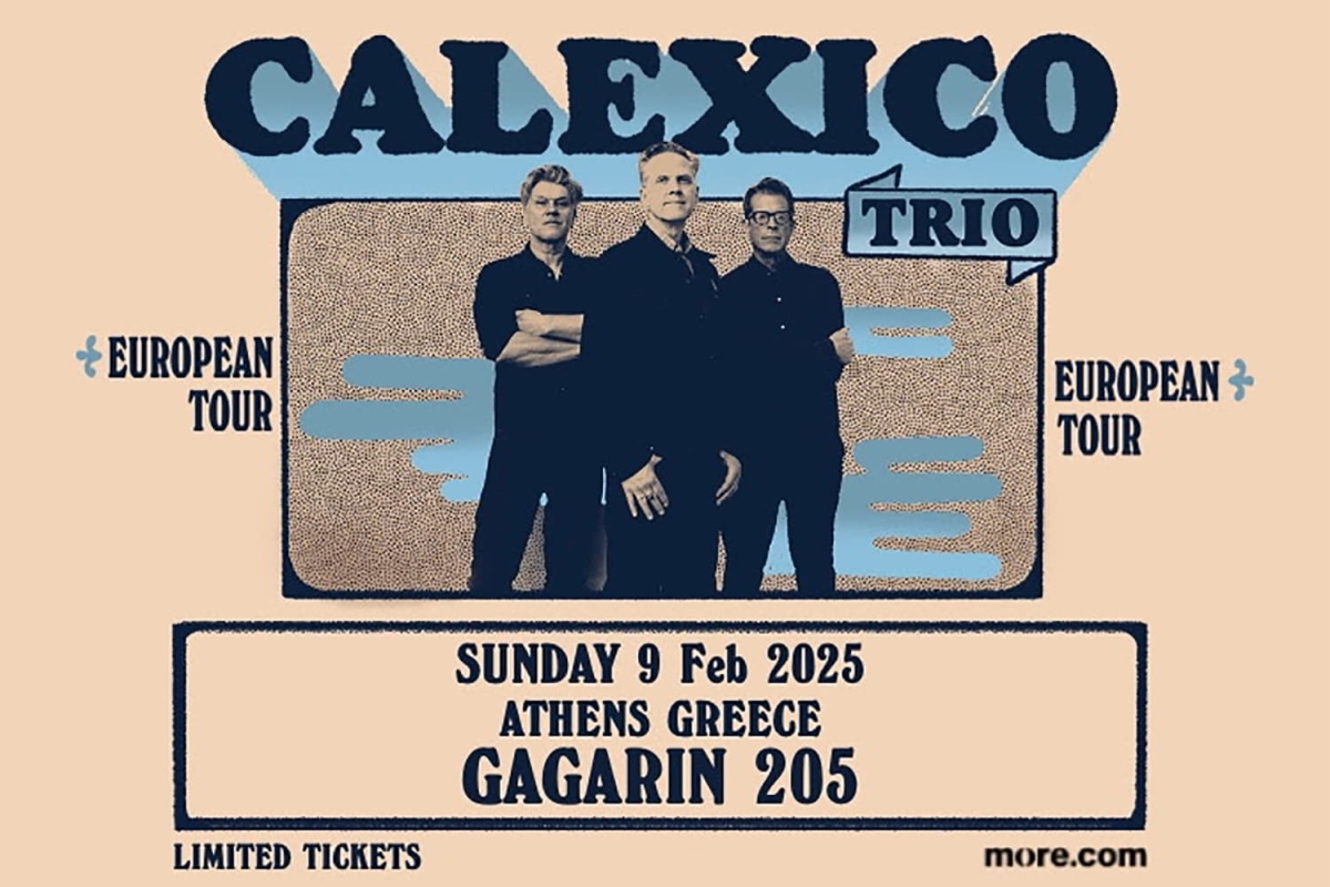 CALEXICO Trio | Κυριακή 9 Φεβρουαρίου | Gagarin 205 | Κάποτε την Κυριακή, ένα απόγευμα με τους Calexico