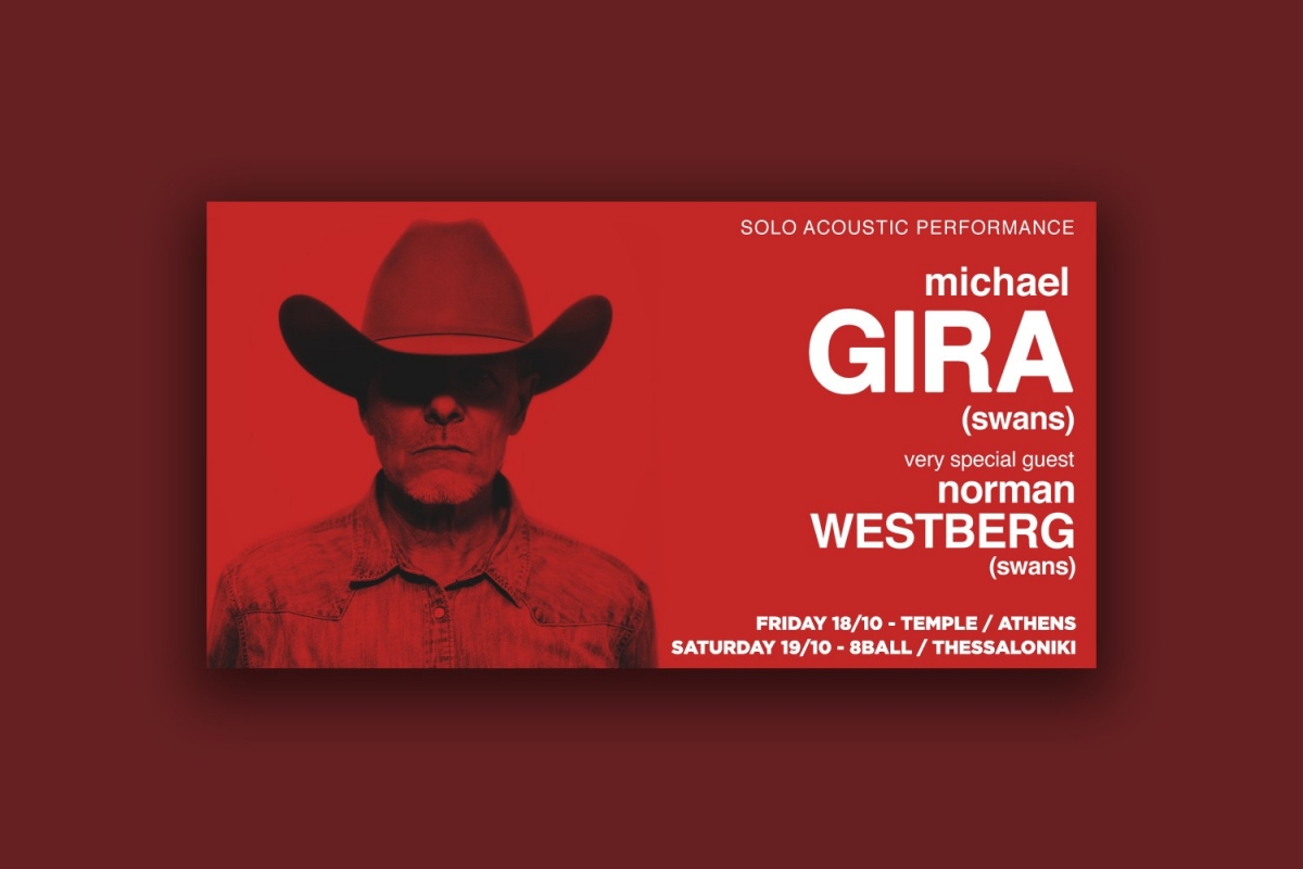 Michael Gira &amp; Norman Westberg (Swans) ζωντανά σε Αθήνα, Θεσσαλονική, Ιωαννίνα (18-20/10)