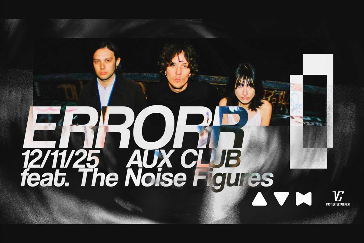 Οι Errorr στο Aux Club την Τετάρτη 12 Νοεμβρίου! Μαζί τους οι The Noise Figures