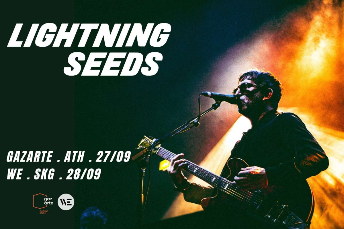 Το εμβληματικό βρετανικό συγκρότημα Lightning Seeds έρχεται σε Αθήνα και Θεσσαλονίκη, 27 &amp; 28 Σεπτεμβρίου!