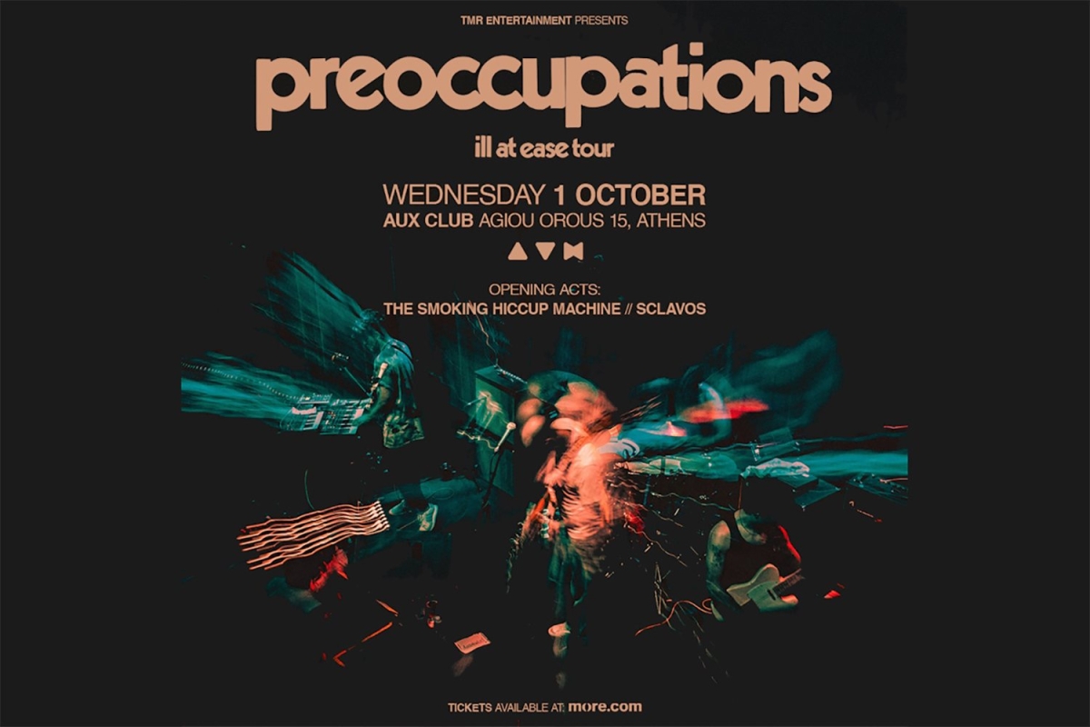 Οι Καναδοί post-punk Preoccupations για μία μοναδική συναυλία στην Αθήνα Ι Τετάρτη 1η Οκτωβρίου Ι AUX CLUB