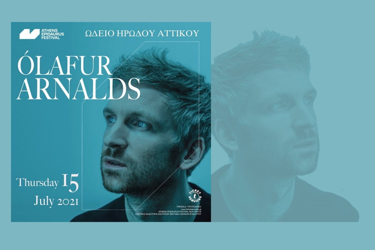 OLAFUR ARNALDS | Πέμπτη 15 Ιουλίου 2021 | Θέατρο Ηρώδου Αττικού