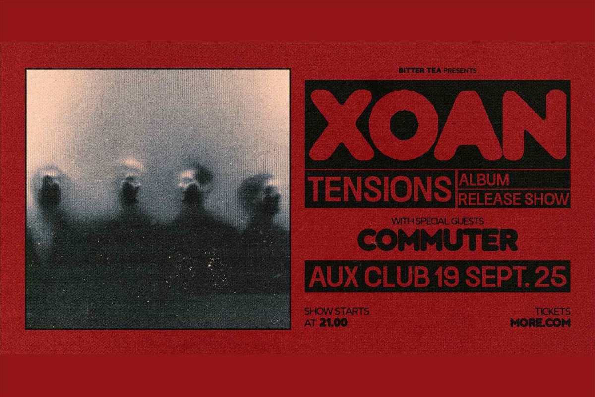 XOAN &quot;Tensions&quot; Release Show στο AUX CLUB την Παρασκευή, 19 Σεπτεμβρίου! Special Guests: Commuter.